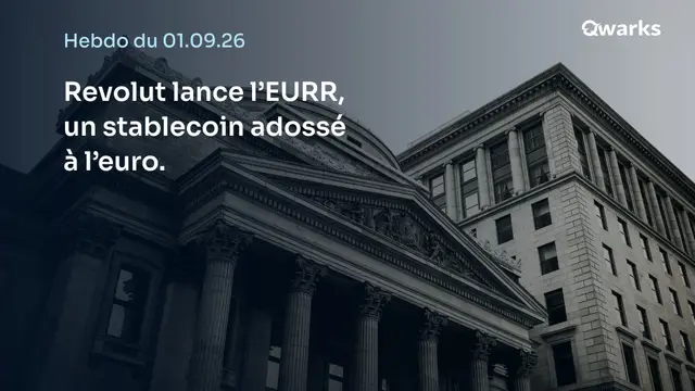 Façade d’une banque néoclassique - Hebdo du 01.09.26 : Revolut lance l’EURR, un stablecoin adossé à l’euro
