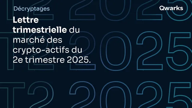 Lettre trimestrielle crypto du 2ème trimestre de 2025
