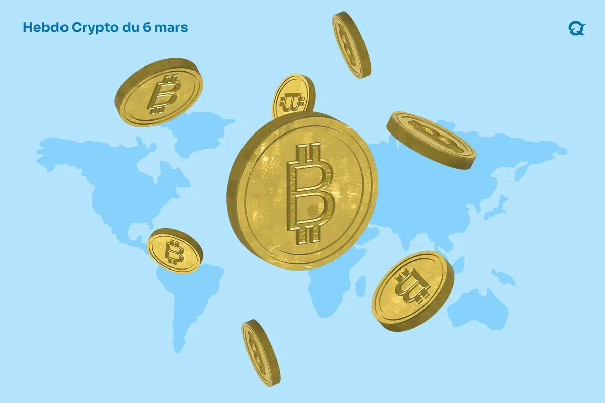 L’Hebdo Crypto de la semaine du 06 mars
