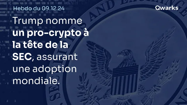 L’Hebdo Crypto du 09 décembre 2024