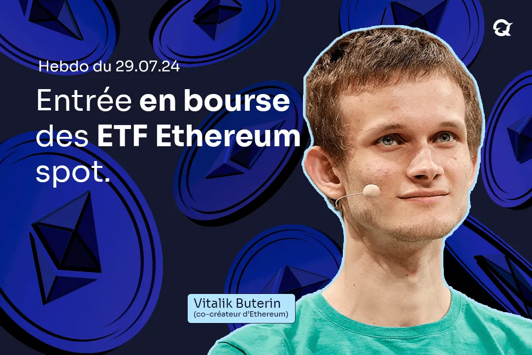 L’hebdo crypto du 29 juillet