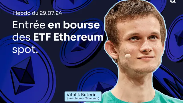 L’hebdo crypto du 29 juillet